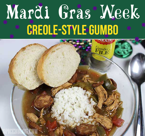 MARDI GRAS WEEK! Chicken and Sausage Gumbo, Creole-Style!