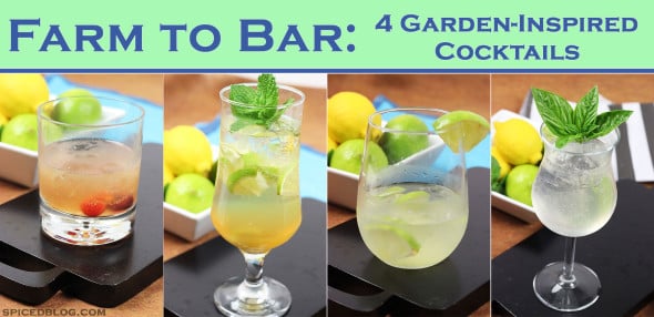 Farm to Bar: 4 Garden-Inspired Cocktails