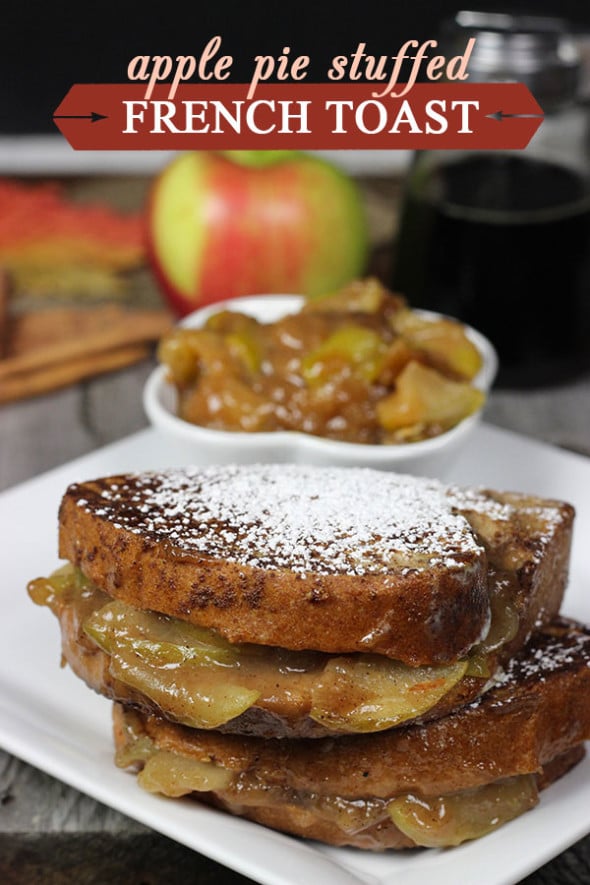 Apple Pie Stuffed French Toast