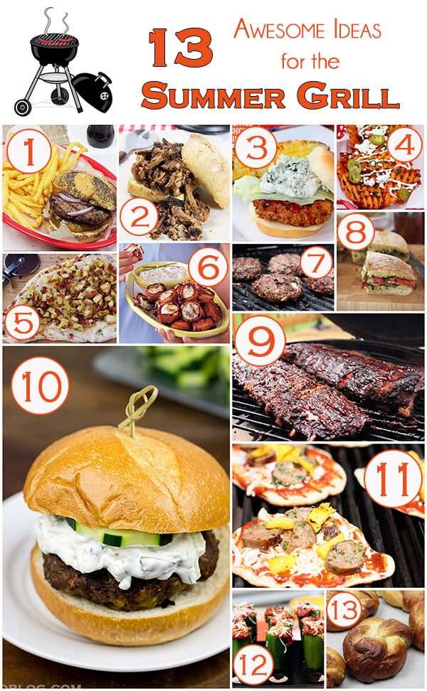 13 Awesome Ideas for Summer Grilling
