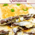 Loaded with bold flavors, these Steak and Gorgonzola Quesadillas are a delicious twist on a classic!