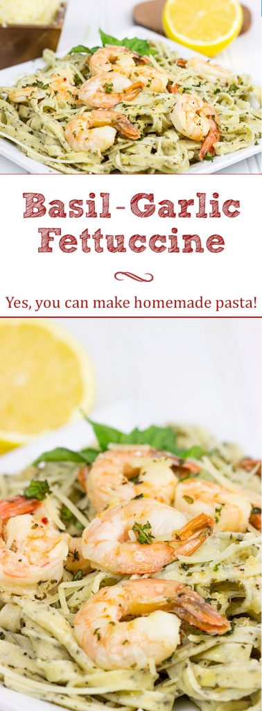 Pull out that pasta maker and make some homemade Basil Garlic Fettuccine. Top it with Lemon Garlic Shrimp for an easy date-night at home meal!