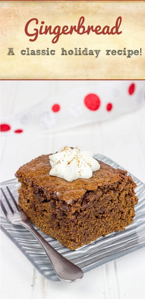 Packed with your favorite holiday spices, this classic Gingerbread recipe is a holiday comfort food!