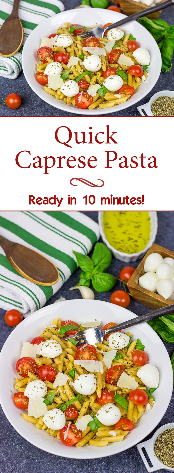 This Quick Caprese Pasta is loaded with flavor...and it's ready in just 10 minutes!