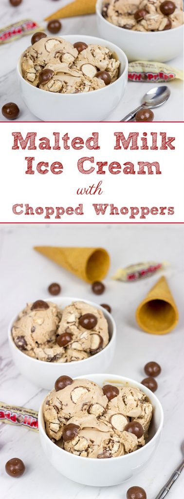 This Malted Milk Ice Cream is chocolaty, creamy and delicious...and it's packed with chopped Whoppers! Grab a bowl and relax!