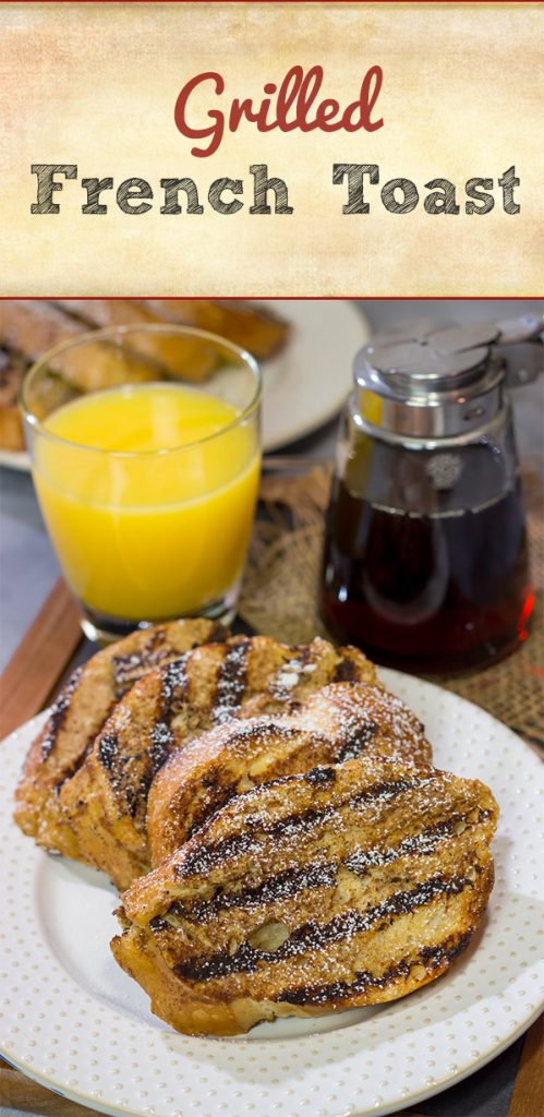 Fire up that grill and get your day off to a delicious start!  This Grilled French Toast is a fun (and tasty) way to enjoy breakfast on the grill.