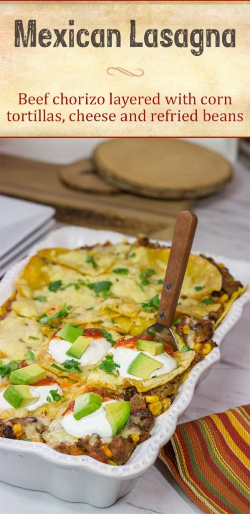 Looking for a fun way to mix up the dinner routine? This Mexican Lasagna features beef chorizo layered between corn tortillas, refried beans and plenty of melted cheese!