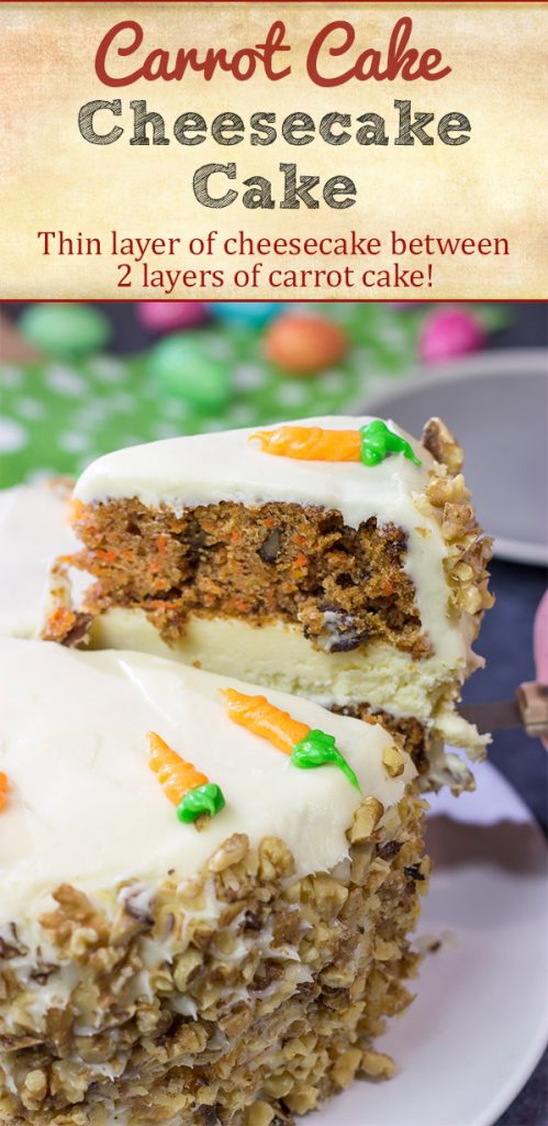 Would you like a slice of carrot cake or a slice of cheesecake? Skip that question and make this Carrot Cake Cheesecake Cake!