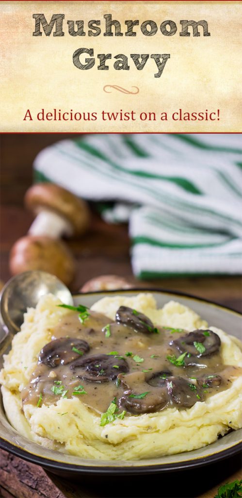 Up your gravy game...by adding mushrooms!  This Mushroom Gravy is a fun way to add a new flavor to an old favorite!