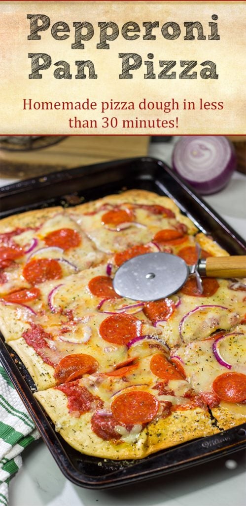 This Pepperoni Pan Pizza features an easy, homemade pizza dough that can be ready in just 20 minutes. Make tonight a pizza night!