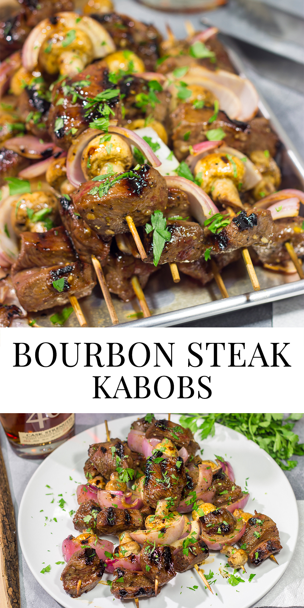 These Bourbon Steak Kabobs feature marinated sirloin steak, mushrooms and red onions on skewers. The grilled flavor of these kabobs is fantastic!