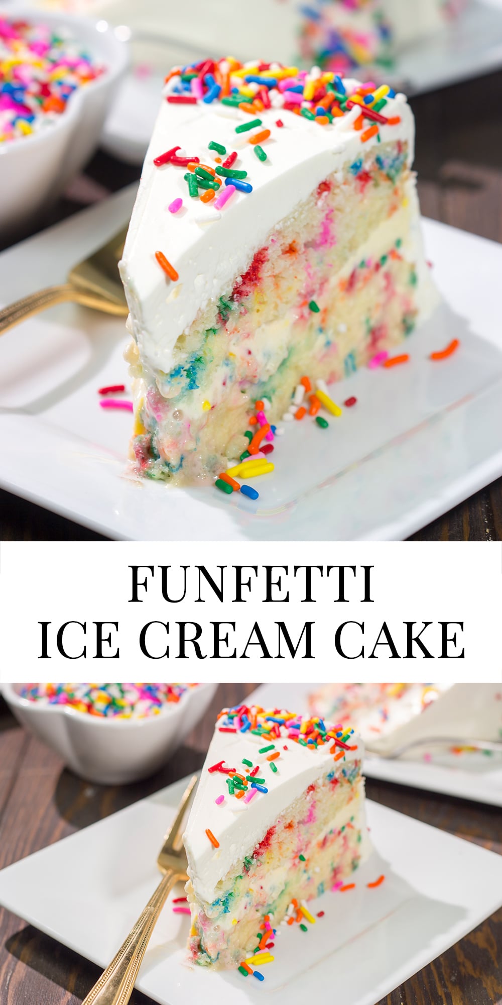 Why pick between cake and ice cream? A slice of Funfetti Ice Cream Cake is an instant party!